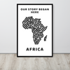 Our Story Began Here - Africa, Framed Wall Art